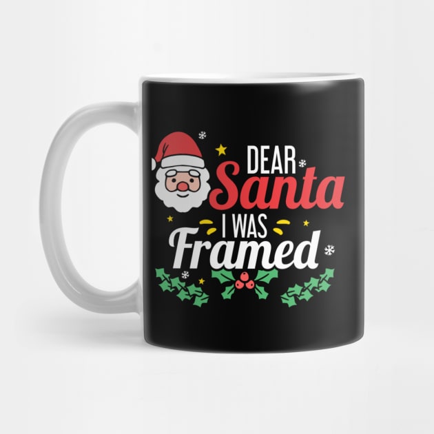 Dear Santa I was framed (dark bg) by ThinkLMAO